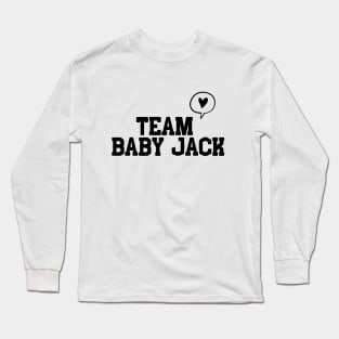 Team Baby Jack Long Sleeve T-Shirt